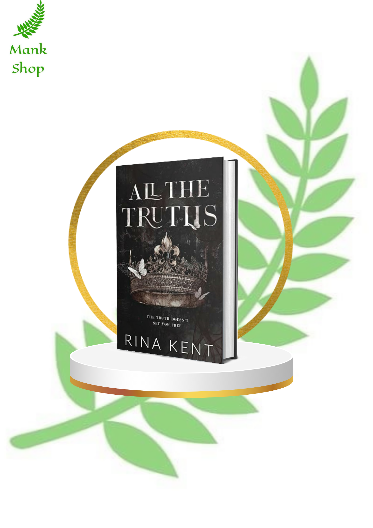 All The Truths: A Dark New Adult Romance: 2 (Lies & Truths Duet) Paperback  2021 by Rina Kent (Author)