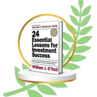 24 Essential Lessons for Investment Success