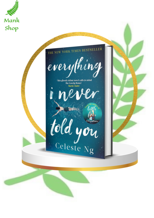 Everything I Never Told You Novel by Celeste Ng