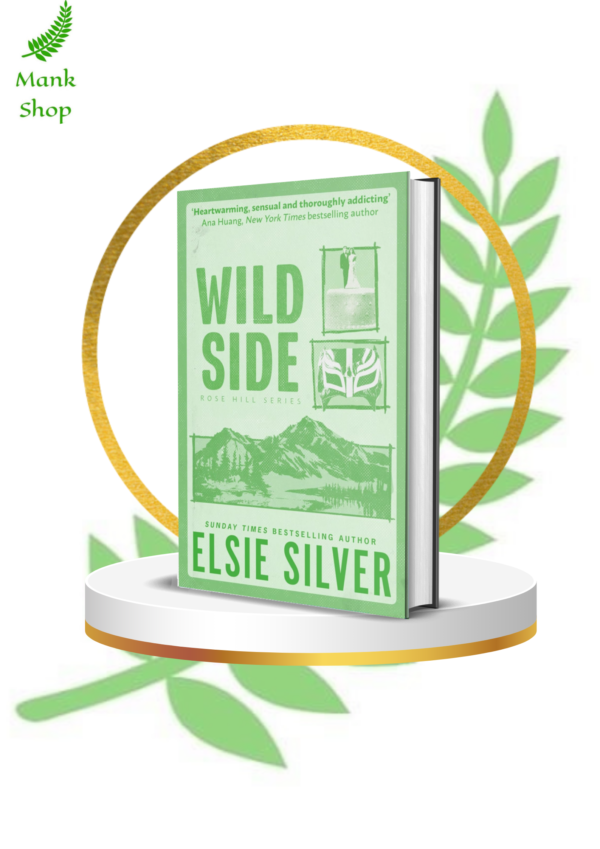 Wild Side (Rose Hill, #3) by Elsie Silver