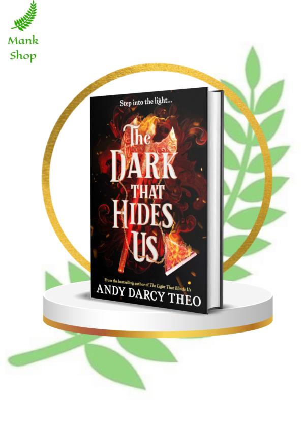 The Dark That Hides Us: Paperback – 2025 by Andy Darcy Theo (Author)