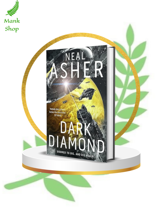 Dark Diamond (A Time’s Shadow #1) by Neal Asher