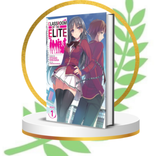 Classroom of the Elite Vol. 1 (Light Novel) – Ruthless Elite School Strategy Thriller