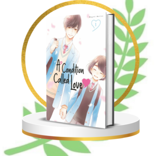 A Condition Called Love Vol. 1 – Heartfelt High School Romance Manga by Megumi Morino