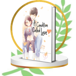 A Condition Called Love Vol. 2 – Tender Shojo Romance Manga by Megumi Morino