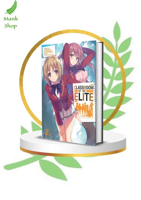Classroom of the Elite Vol. 2 (Light Novel) – Mind Games Deepen in a Ruthless School System
