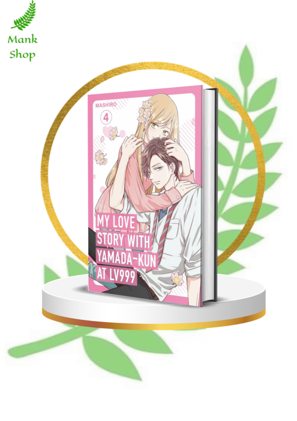 My Love Story with Yamada‑kun at Lv999 Vol. 4 | Confession & Romantic Tension Manga | Sweet Anime Love Story | Mashiro Paperback