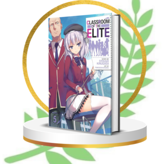 Classroom of the Elite Vol. 5 (Light Novel) – Dark Secrets and Deadly Strategies in the Elite School
