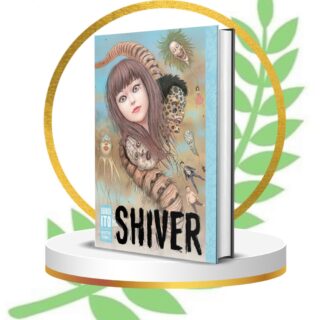 Shiver: Junji Ito Selected Stories (Paperback Manga Collection, Horror Short Stories by Junji Ito, English Edition, 2017 Release)