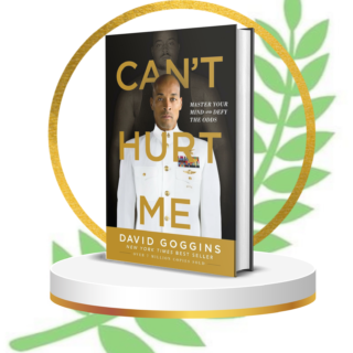 Can’t Hurt Me by David Goggins | Unbreakable Mindset Memoir | Ultimate Motivation and Mental Toughness Guide