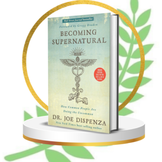 Becoming Supernatural: How Common People are Doing the Uncommon by Joe Dispenza | Transformational Mind-Body Healing Guide | Spiritual Science Bestseller