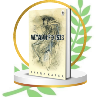 The Metamorphosis by Franz Kafka – Classic Absurdist Novella on Alienation, Identity & Existentialism
