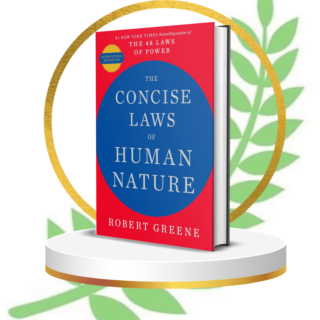 THE CONCISE LAWS OF HUMAN NATURE Paperback –   by Robert Greene (Author)
