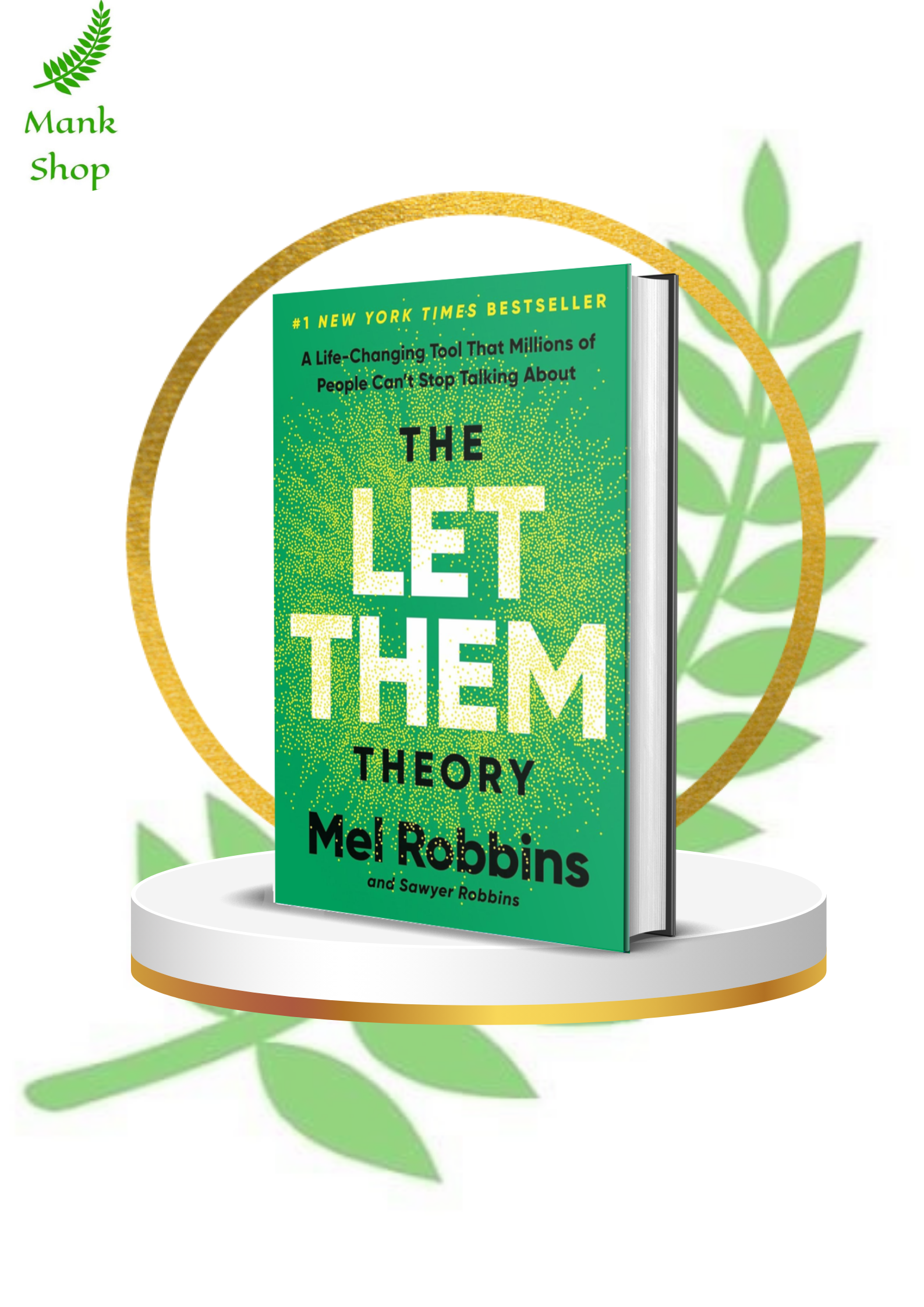The Let Them Theory: A Life-Changing Tool That Millions of People Can't Stop Talking About Paperback – 2025 by Mel Robbins (Author)