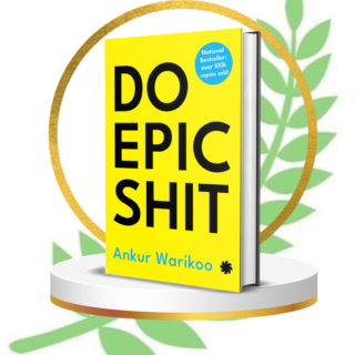 DO EPIC SHIT Paperback – 21 June 2022 by Ankur Warikoo (Author)